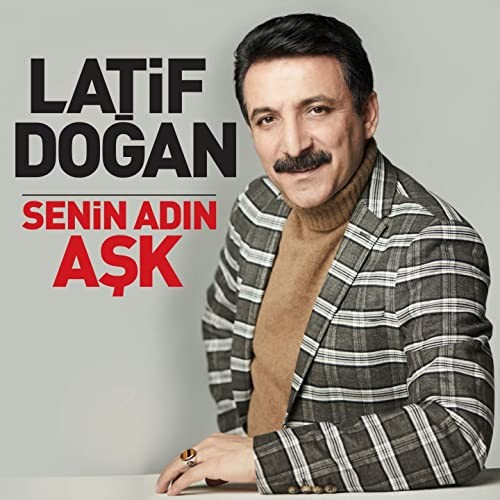 Read more about the article Latif Doğan